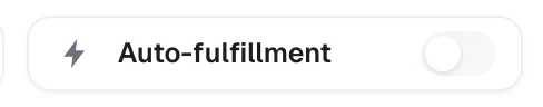 The Auto-fulfillment toggle above the orders table, switched off